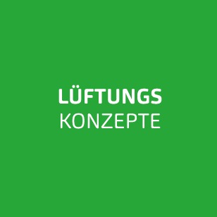 Lüfungskonzepte Lüfungskonzepte